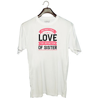                       UDNAG Unisex Round Neck Graphic 'Sister | Unconditional love; the definition of sister' Polyester T-Shirt White                                              