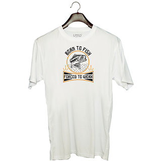                       UDNAG Unisex Round Neck Graphic 'Fishing | Born to fish forced to work' Polyester T-Shirt White                                              