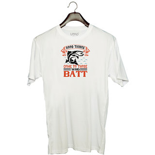                       UDNAG Unisex Round Neck Graphic 'Fishing | good things come to those who batt' Polyester T-Shirt White                                              