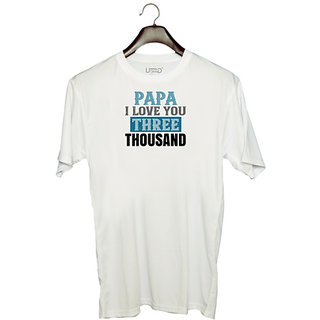                       UDNAG Unisex Round Neck Graphic 'Father | papa i love you three thoushand' Polyester T-Shirt White                                              