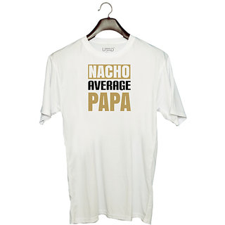                       UDNAG Unisex Round Neck Graphic 'Father | nacho average papa' Polyester T-Shirt White                                              