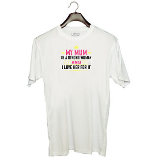                       UDNAG Unisex Round Neck Graphic 'Mother | my mum is a strong woman' Polyester T-Shirt White                                              