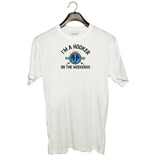                       UDNAG Unisex Round Neck Graphic 'Fishing | Im a hooker on the weekends' Polyester T-Shirt White                                              