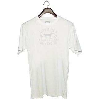                       UDNAG Unisex Round Neck Graphic 'Dog | Love Is A Four Legged Word_02' Polyester T-Shirt White                                              