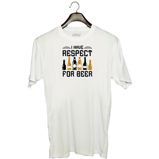                       UDNAG Unisex Round Neck Graphic 'Beer | I have respect for beer' Polyester T-Shirt White                                              