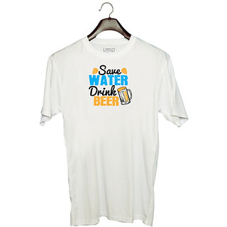                       UDNAG Unisex Round Neck Graphic 'Beer | Save water, drink beer' Polyester T-Shirt White                                              