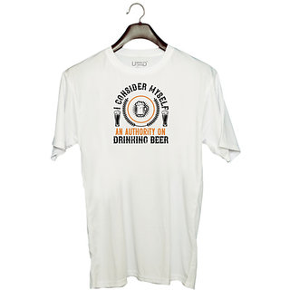                       UDNAG Unisex Round Neck Graphic 'Beer | I consider myself an authority on drinking beer' Polyester T-Shirt White                                              