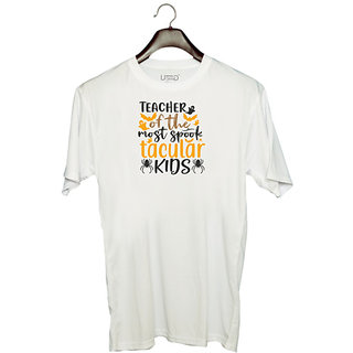                       UDNAG Unisex Round Neck Graphic 'Teacher | teacher of the most spook tacular kids' Polyester T-Shirt White                                              