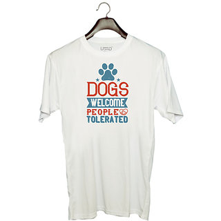                       UDNAG Unisex Round Neck Graphic 'Dog | Dogs Welcome People Tolerated_02' Polyester T-Shirt White                                              