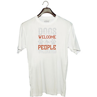                       UDNAG Unisex Round Neck Graphic 'Dog | Dogs Welcome People Tolerated' Polyester T-Shirt White                                              