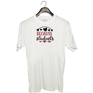                       UDNAG Unisex Round Neck Graphic 'Teacher Student | beacuse students' Polyester T-Shirt White                                              