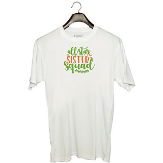                       UDNAG Unisex Round Neck Graphic 'Sister | all star sister squad' Polyester T-Shirt White                                              