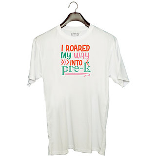                       UDNAG Unisex Round Neck Graphic 'Teacher Student | I roared my way into pre-kkkkkk' Polyester T-Shirt White                                              