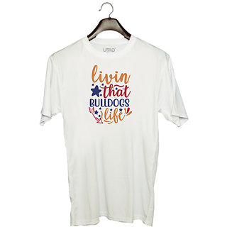                       UDNAG Unisex Round Neck Graphic 'Dog | livin that bulldogs life' Polyester T-Shirt White                                              