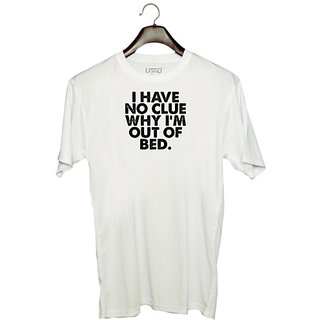                       UDNAG Unisex Round Neck Graphic 'Bed | i have no clue why i'm' Polyester T-Shirt White                                              