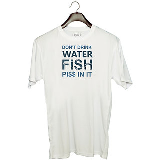                       UDNAG Unisex Round Neck Graphic 'Fishing | Don't drink water' Polyester T-Shirt White                                              