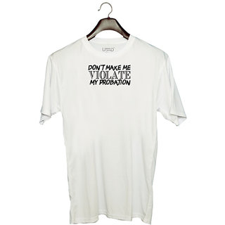                       UDNAG Unisex Round Neck Graphic 'Violate | don't make me violate' Polyester T-Shirt White                                              