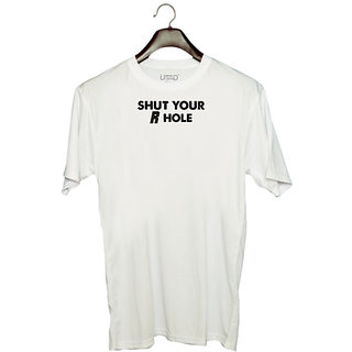                       UDNAG Unisex Round Neck Graphic '| shut your r hole' Polyester T-Shirt White                                              