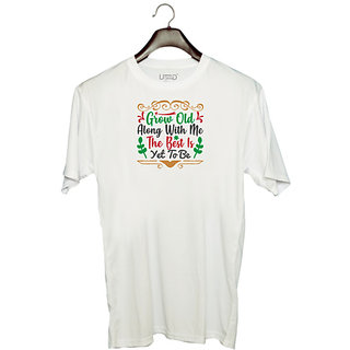                       UDNAG Unisex Round Neck Graphic 'Christmas | grow old along with me the best is yet to be' Polyester T-Shirt White                                              