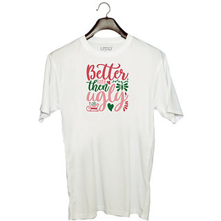                       UDNAG Unisex Round Neck Graphic 'Christmas | better late then ugly' Polyester T-Shirt White                                              