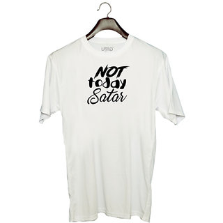                       UDNAG Unisex Round Neck Graphic 'Satar | not today satar' Polyester T-Shirt White                                              