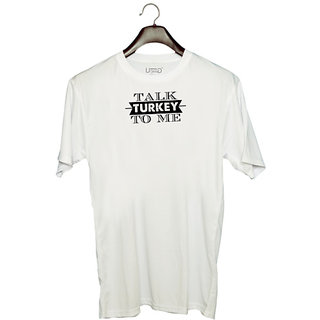                       UDNAG Unisex Round Neck Graphic 'Turkey | talk turkey to me' Polyester T-Shirt White                                              