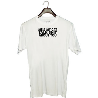                       UDNAG Unisex Round Neck Graphic 'Cat | me & my cat talk shit about you' Polyester T-Shirt White                                              