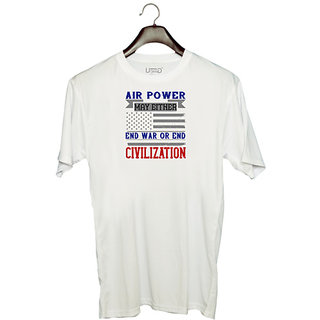                       UDNAG Unisex Round Neck Graphic 'Airforce | Air power may either end war or end civilization' Polyester T-Shirt White                                              