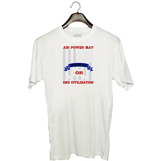                       UDNAG Unisex Round Neck Graphic 'Airforce | Air power may either end war' Polyester T-Shirt White                                              