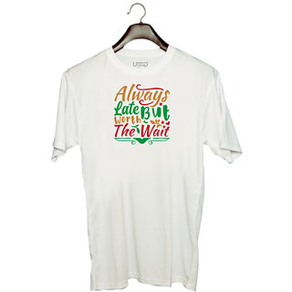                       UDNAG Unisex Round Neck Graphic 'Christmas | always late but worth the wait' Polyester T-Shirt White                                              