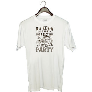                       UDNAG Unisex Round Neck Graphic 'Hot Rod Car | No Kevin, I know for a fact you don't party' Polyester T-Shirt White                                              