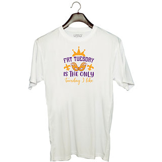                       UDNAG Unisex Round Neck Graphic 'Mardi Gras | Fat Tuesday is the only Tuesday I like' Polyester T-Shirt White                                              