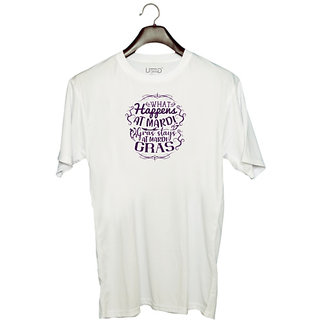                       UDNAG Unisex Round Neck Graphic 'Mardi Gras | What happens at Mardi Gras stays at Mardi Gras' Polyester T-Shirt White                                              