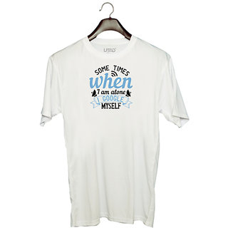                       UDNAG Unisex Round Neck Graphic 'Internet | Some times when I am alone, I Google myself' Polyester T-Shirt White                                              