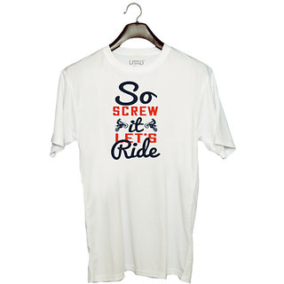                       UDNAG Unisex Round Neck Graphic 'Motor Cycle | So screw it, lets ride' Polyester T-Shirt White                                              