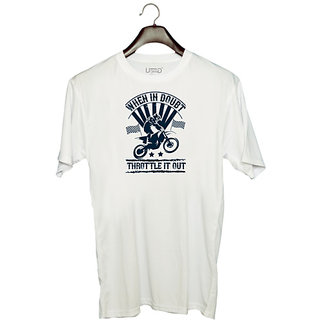                       UDNAG Unisex Round Neck Graphic 'Motor Cycle | When in doubt, throttle it out' Polyester T-Shirt White                                              