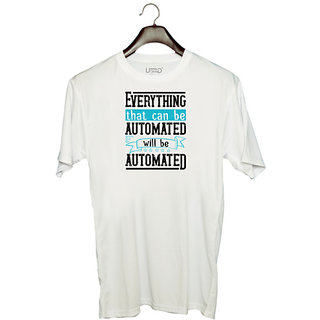                       UDNAG Unisex Round Neck Graphic 'Internet | Everything that can be automated will be automated' Polyester T-Shirt White                                              
