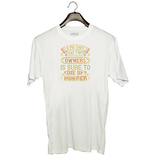                       UDNAG Unisex Round Neck Graphic 'Pig | A pig that has two owners is sure to die of hunger' Polyester T-Shirt White                                              