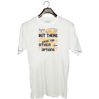                       UDNAG Unisex Round Neck Graphic 'Pig | I meant to behave but there were too many other options' Polyester T-Shirt White                                              