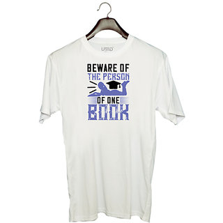                       UDNAG Unisex Round Neck Graphic 'Reading | Beware of the person of one book' Polyester T-Shirt White                                              