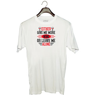                       UDNAG Unisex Round Neck Graphic 'Wine | Either give me more wine or leave me alone' Polyester T-Shirt White                                              