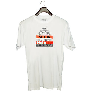                       UDNAG Unisex Round Neck Graphic 'Surfing | 04..Surfing is not something you retire from' Polyester T-Shirt White                                              