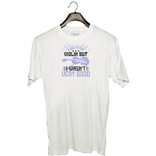                       UDNAG Unisex Round Neck Graphic 'Music Violin | I used to play violin but i wasn't very good' Polyester T-Shirt White                                              