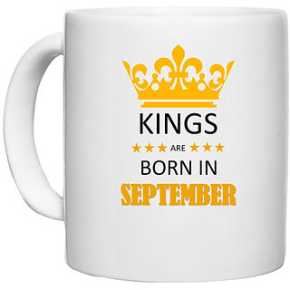 UDNAG White Ceramic Coffee / Tea Mug 'Birthday | Kings are born in September' Perfect for Gifting [330ml]