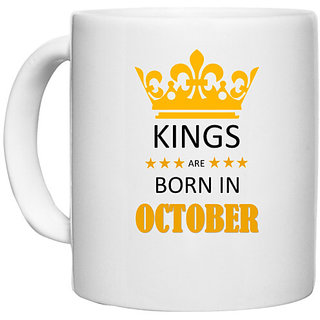                       UDNAG White Ceramic Coffee / Tea Mug 'Birthday | Kings are born in October' Perfect for Gifting [330ml]                                              