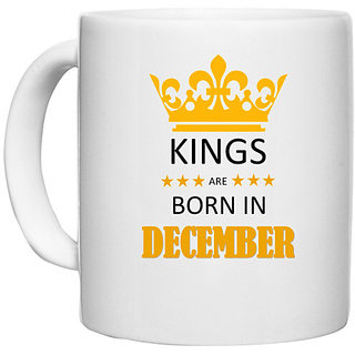                       UDNAG White Ceramic Coffee / Tea Mug 'Birthday | Kings are born in December' Perfect for Gifting [330ml]                                              