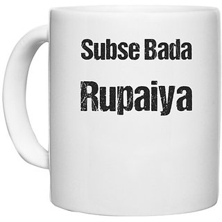                       UDNAG White Ceramic Coffee / Tea Mug 'Rupaiya | Sabse bda rupaiya' Perfect for Gifting [330ml]                                              
