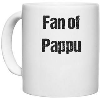                       UDNAG White Ceramic Coffee / Tea Mug 'Pappu | Fan of Pappu' Perfect for Gifting [330ml]                                              