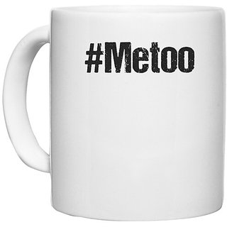                       UDNAG White Ceramic Coffee / Tea Mug 'Hashtag | Metoo' Perfect for Gifting [330ml]                                              