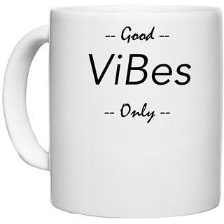                       UDNAG White Ceramic Coffee / Tea Mug 'Vibes | Good vibe only' Perfect for Gifting [330ml]                                              